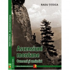 ASCENSIUNI MONTANE de RADU TITEICA