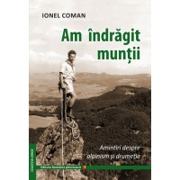Am indragit muntii - IONEL COMAN