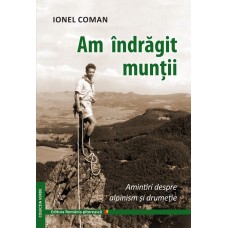 Am indragit muntii - IONEL COMAN