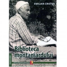 BIBLIOTECA MONTANIARDULUI de EMILIAN CRISTEA