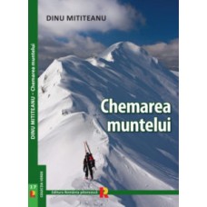 CHEMAREA MUNTELUI de DINU MITITEANU