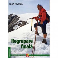 REGRUPARE FINALA de IOAN PIVODA